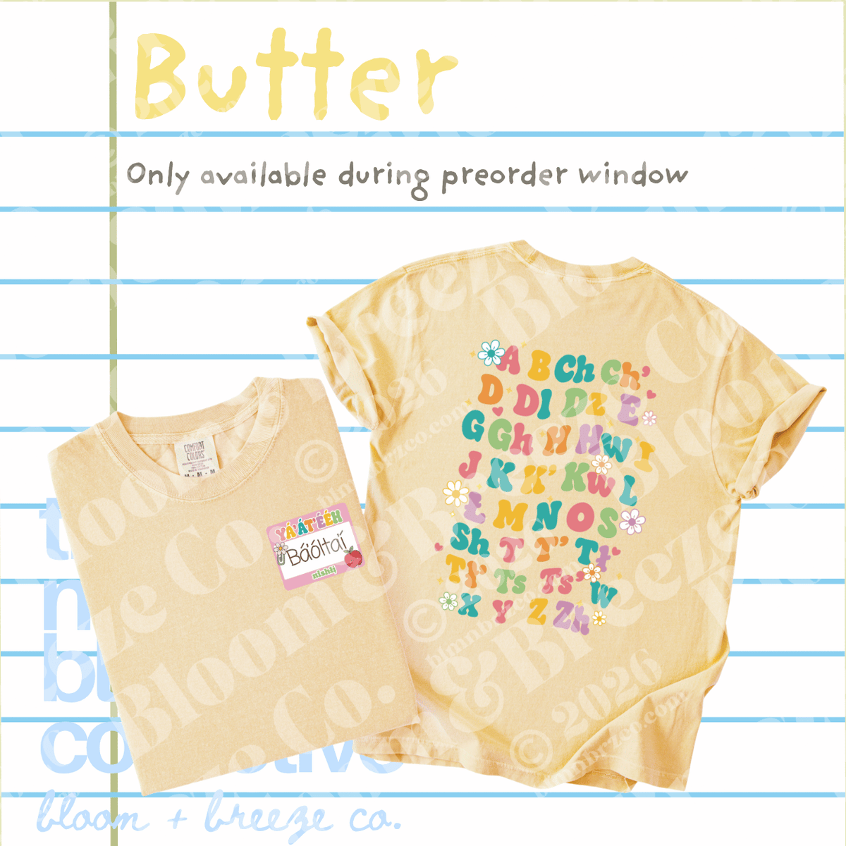 Two pale butter-yellow short-sleeve T-shirts shown on a lined-paper background with text reading 'Butter' and 'Only available during preorder window.' One shirt is folded and shows a small front label; the other is laid flat and shows a large multicolor alphabet print on the back with small flower motifs.